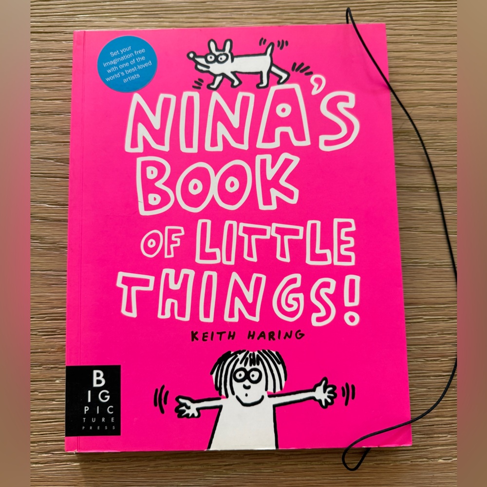 Nina's Book of Little Things by Keith Haring